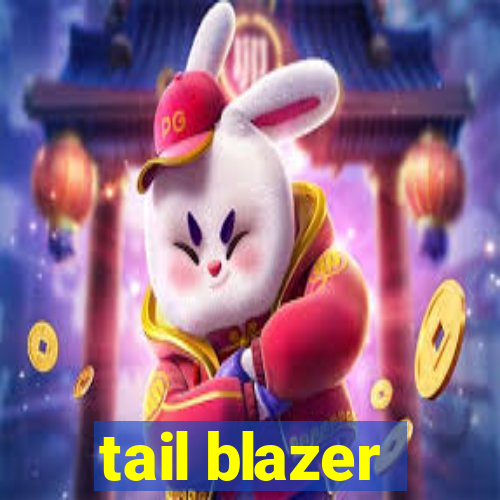 tail blazer